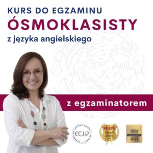 Kurs do egzaminu ósmoklasisty z języka angielskiego Z EGZAMINATOREM